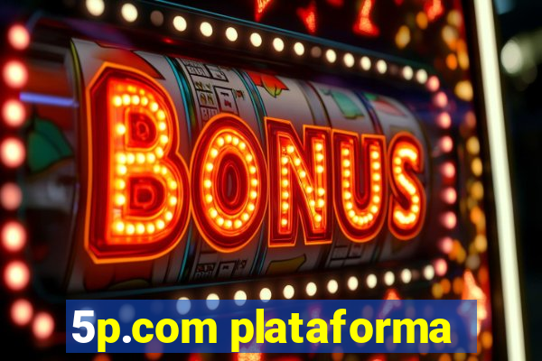 5p.com plataforma